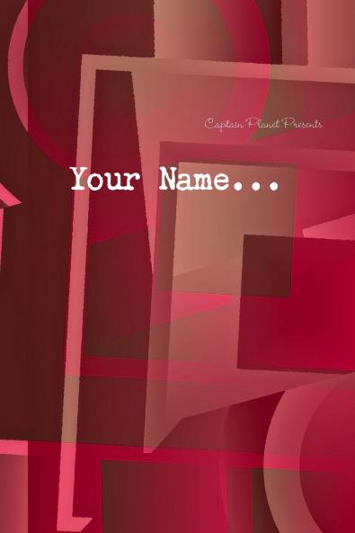 Your Name...
