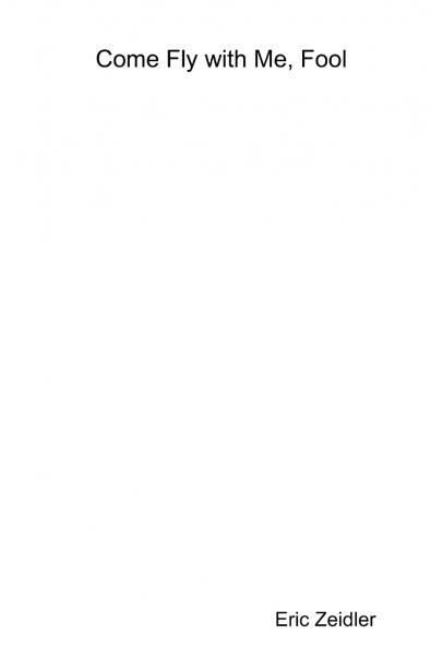 Come Fly with Me Fool