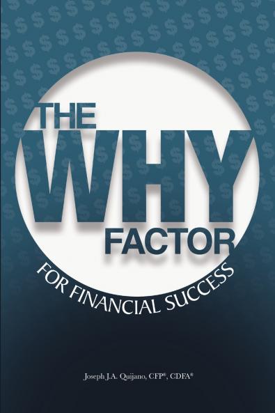 The WHY Factor  for Financial Success