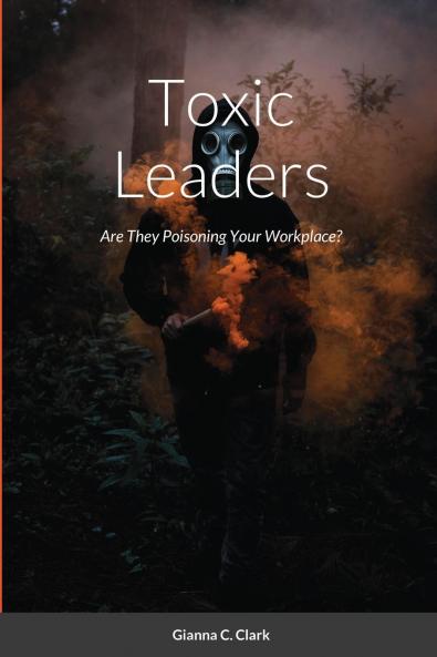 Toxic Leaders