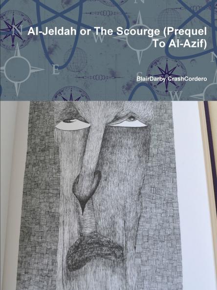 Al-Jeldah or The Scourge (Prequel To Al-Azif)