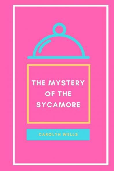 The Mystery of the Sycamore