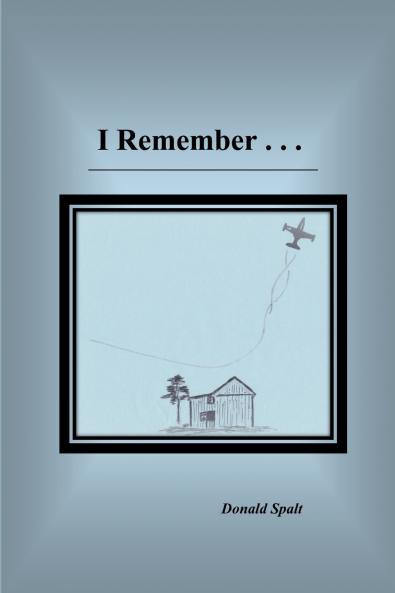 I REMEMBER . . .