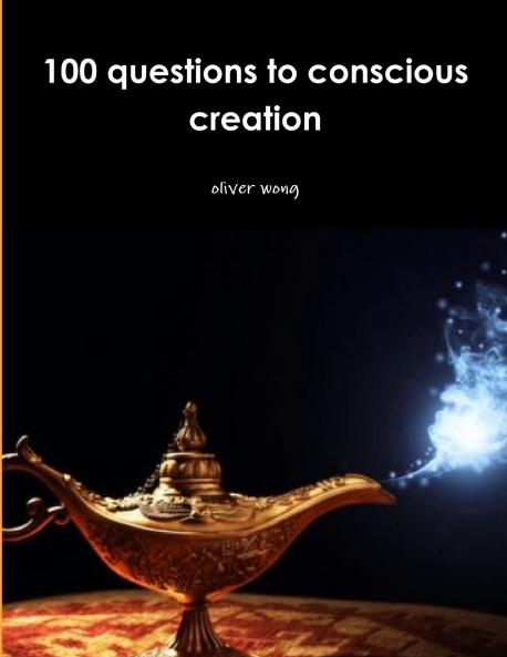 100 questions to conscious creation
