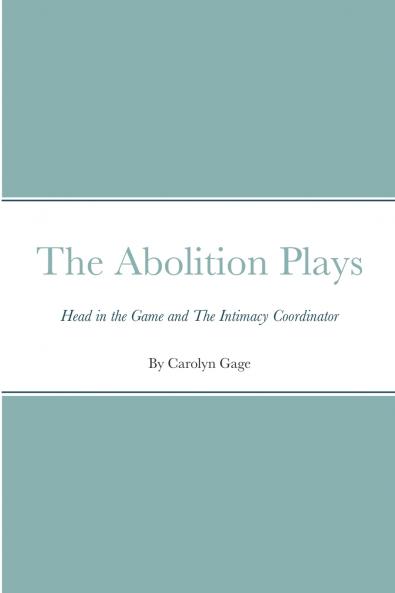 The Abolition Plays