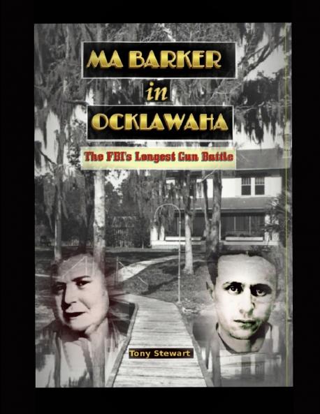 MA BARKER IN OCKLAWAHA