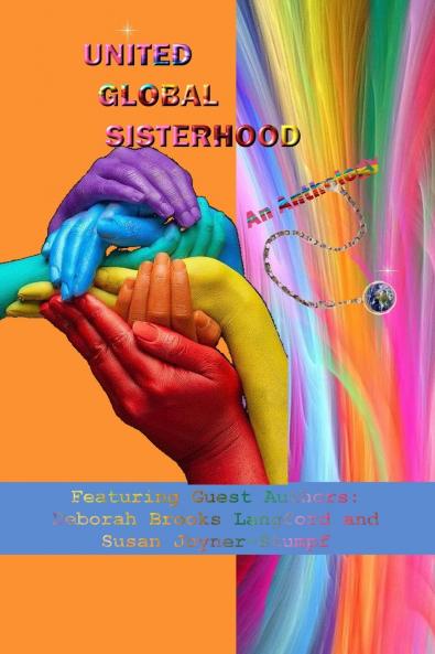 UNITED GLOBAL SISTERHOOD An Anthology