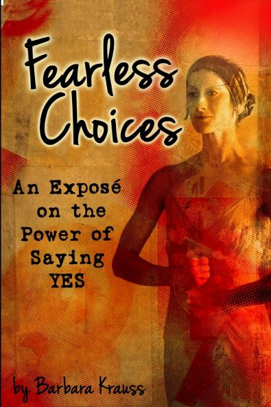 Fearless Choices