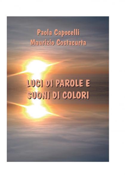 LUCI DI PAROLE E SUONI DI COLORI