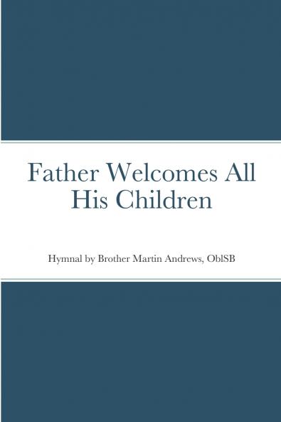 Father Welcomes All His Children