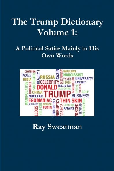 The Trump Dictionary Volume 1