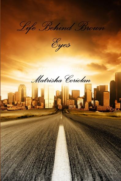 Life Behind Brown Eyes