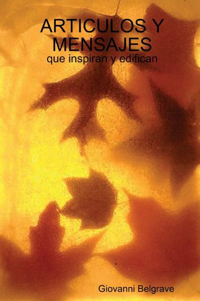 ARTICULOS Y MENSAJES que inspiran y edifican