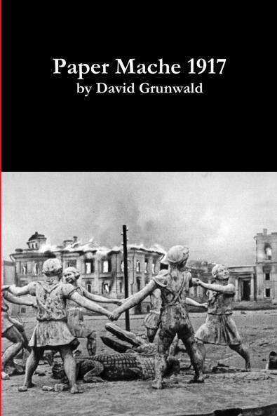 Paper Mache 1917 (paperback)