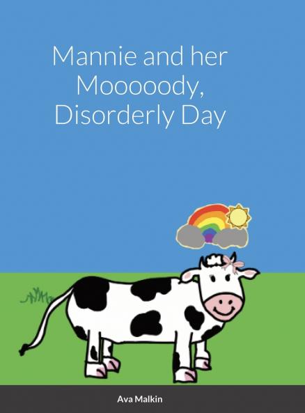 Mannie and her Mooooody Disorderly Day