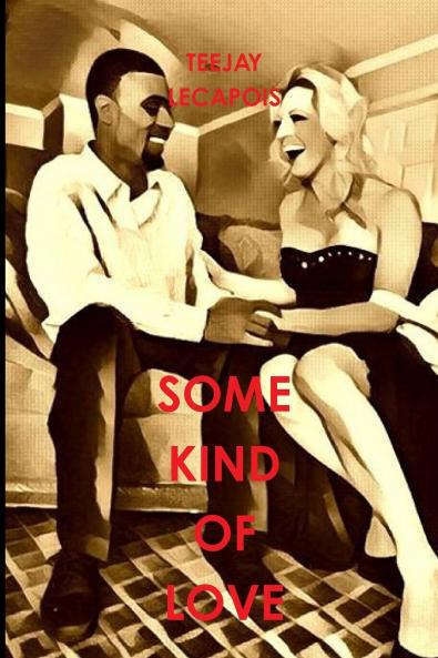 Some  Kind  Of  Love