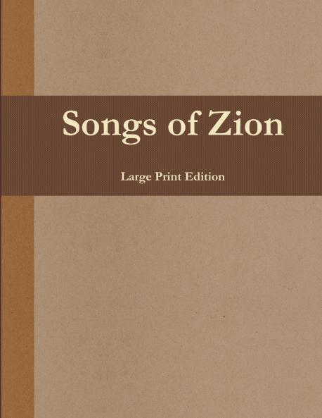 Songs of Zion (Large Print Edition)