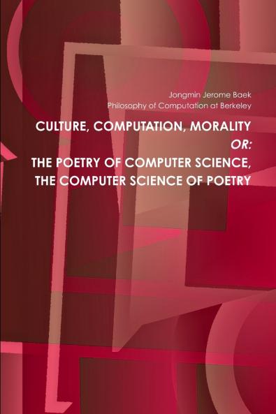 The Poetry of Computer Science the Computer Science of Poetry