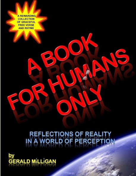 A Book For Humans Only (Reflections of Reality In a World of Perception)