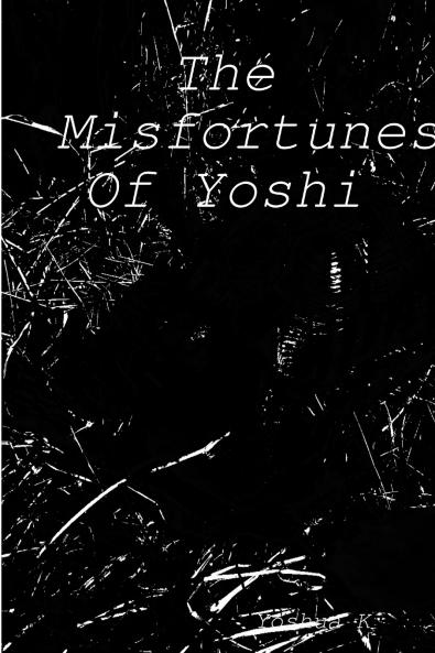 The Misfortunes Of Yoshi