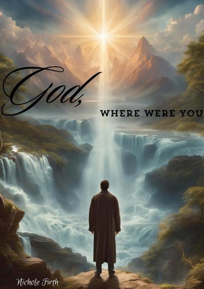 God Where Were You?