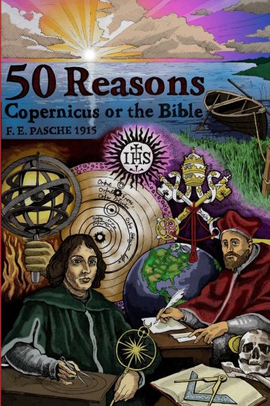 50 Reasons Copernicus Or The Bible
