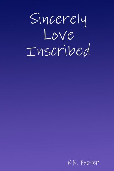 Sincerely Love Inscribed
