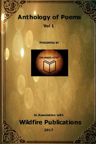 AN ANTHOLOGY OF POEMS FROM ACROSS THE WORLD VOL I