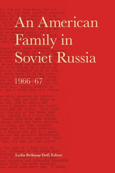 An American Family in Soviet Russia 1966-67