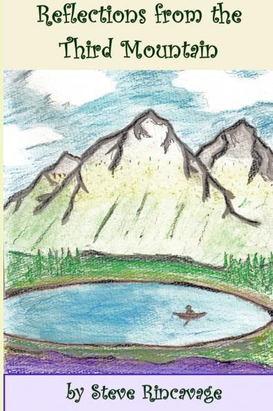 Reflections from the Third Mountain