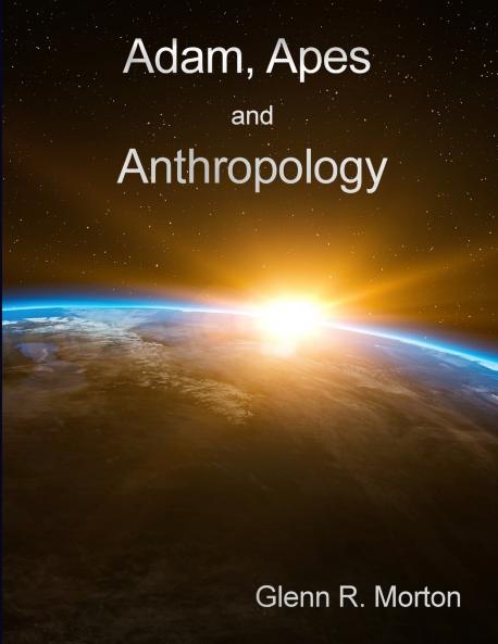 Adam Apes and Anthropology