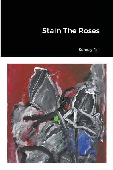 Stain The Roses
