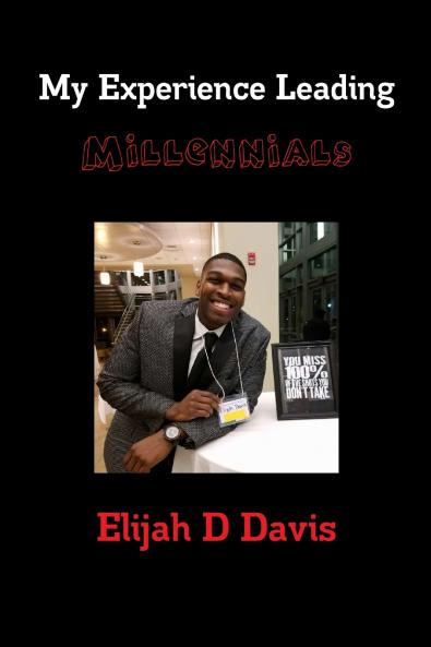 My Experience  Leading Millennials