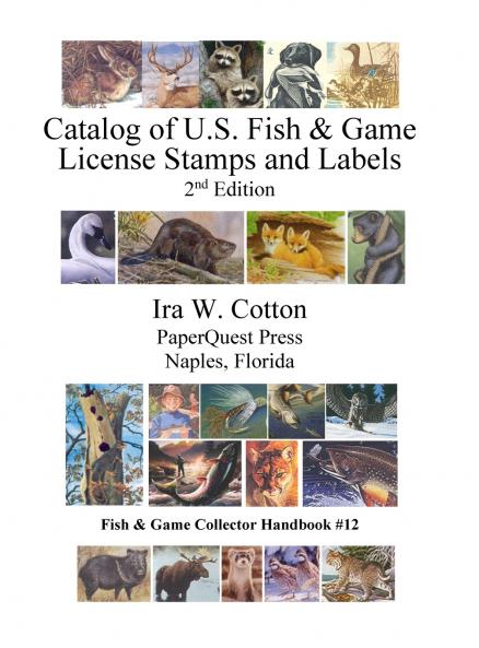 Catalog of U.S. Fish & Game License Stamps and Labels 2nd Edition