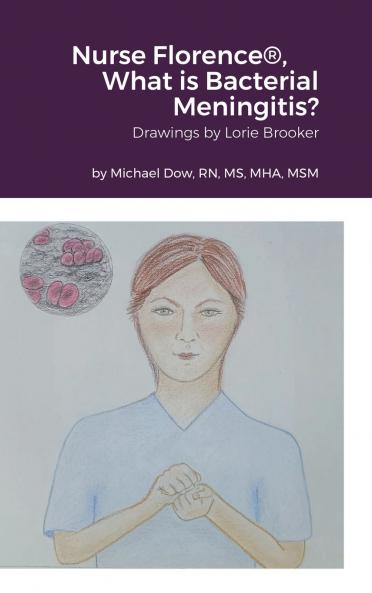 Nurse Florence® What is Bacterial Meningitis?