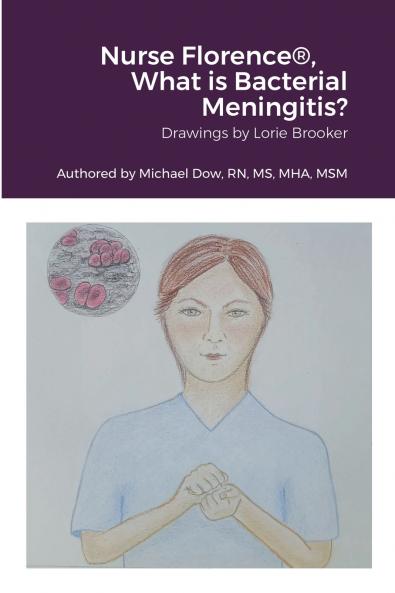 Nurse Florence® What is Bacterial Meningitis?