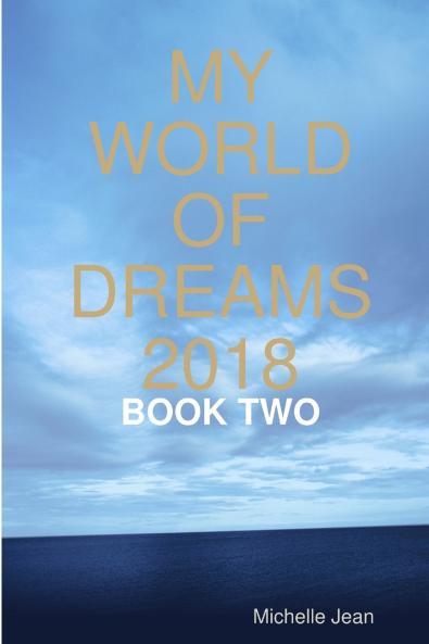 MY WORLD OF DREAMS 2018 - BOOK TWO