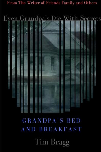 Grandpa's Bed and Breakfast