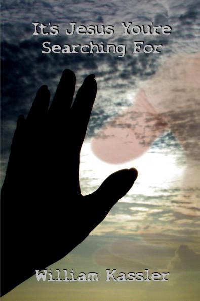 It's Jesus You're Searching For