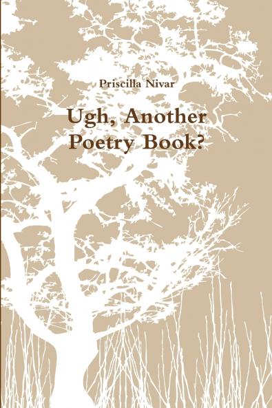Ugh Another Poetry Book?