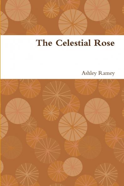 The Celestial Rose