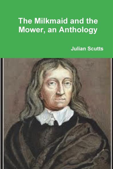 The Milkmaid and the Mower an Anthology