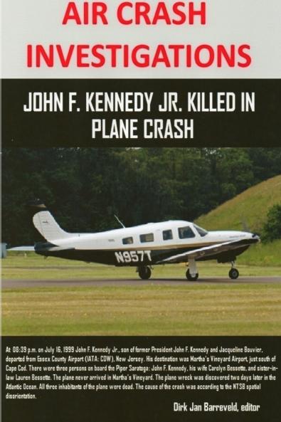 AIR CRASH INVESTIGATIONS - John F. Kennedy Jr. killed in plane crash