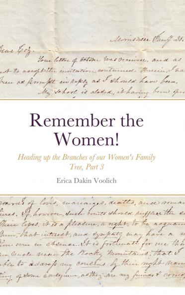 Remember the Women!  Heading up the Branches of our Women's Family Tree Part 3