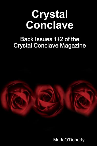 Crystal Conclave - Back Issues 1+2 of the Crystal Conclave Magazine