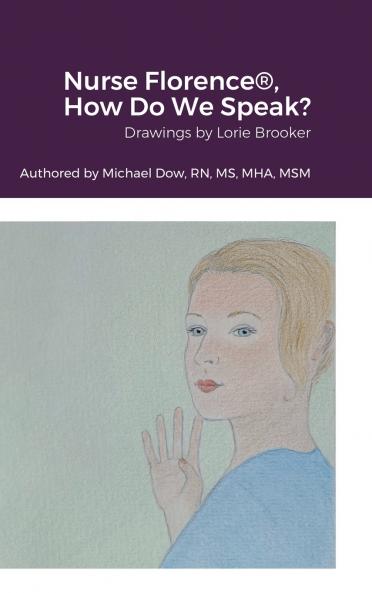 Nurse Florence® How Do We Speak?