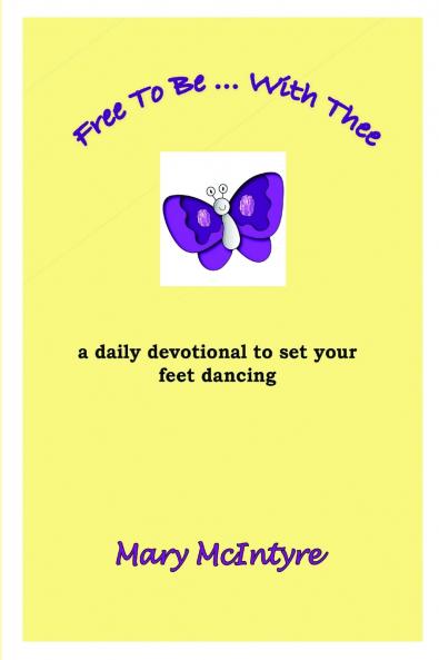 Free To Be ... With Thee