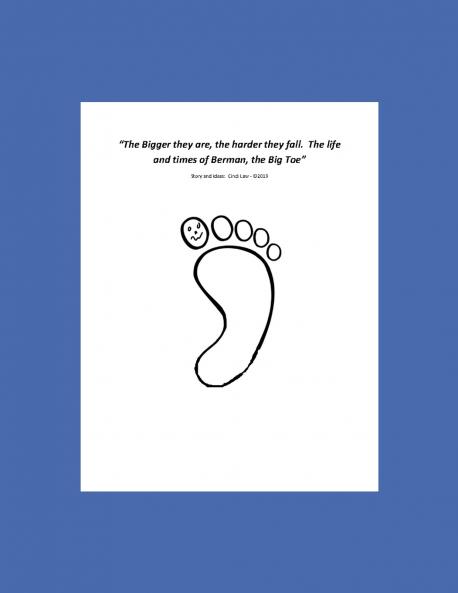 The Bigger they Are the Harder they Fall - The Story of Berman the BIG TOE