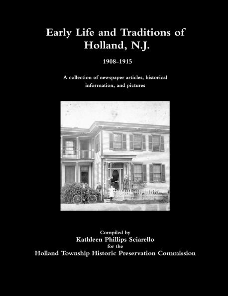 Early Life and Traditions of Holland N.J.  1908-1915