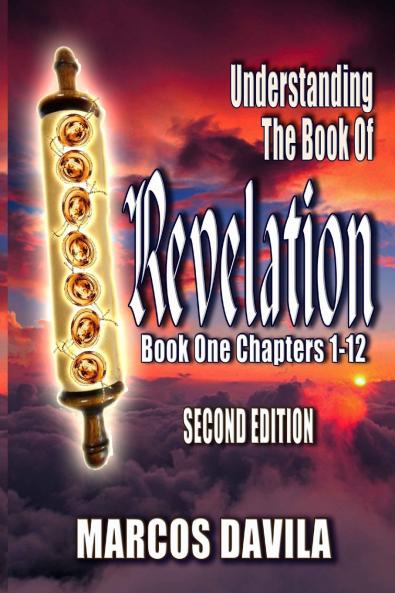 Understanding The Book Of Revelation Book One Second Edition